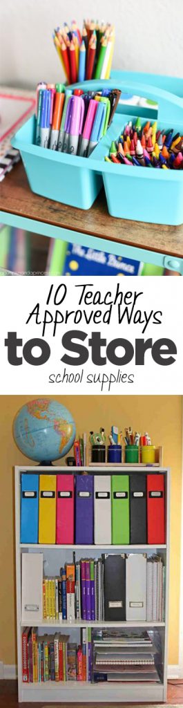 10 Teacher Approved Ways to Store School Supplies