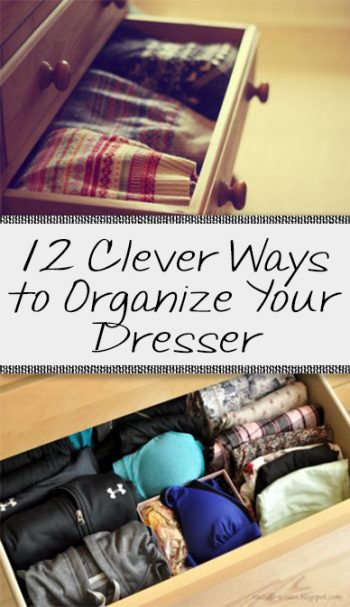 12 Clever Ways To Organize Your Dresser Organization Junkie