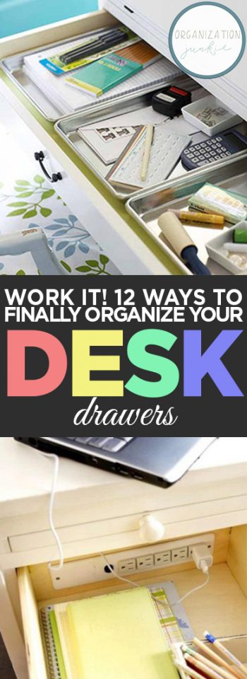 WORK IT! 12 Ways to Finally Organize Your Desk Drawers • Organization ...