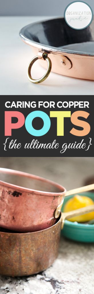 Caring for Copper Pots {The Ultimate Guide}| How to Care for Copper Pots, Caring for Copper Pots, How to Care for Copper, Caring for Pots, How to Care for Your Pots, Popular Pin