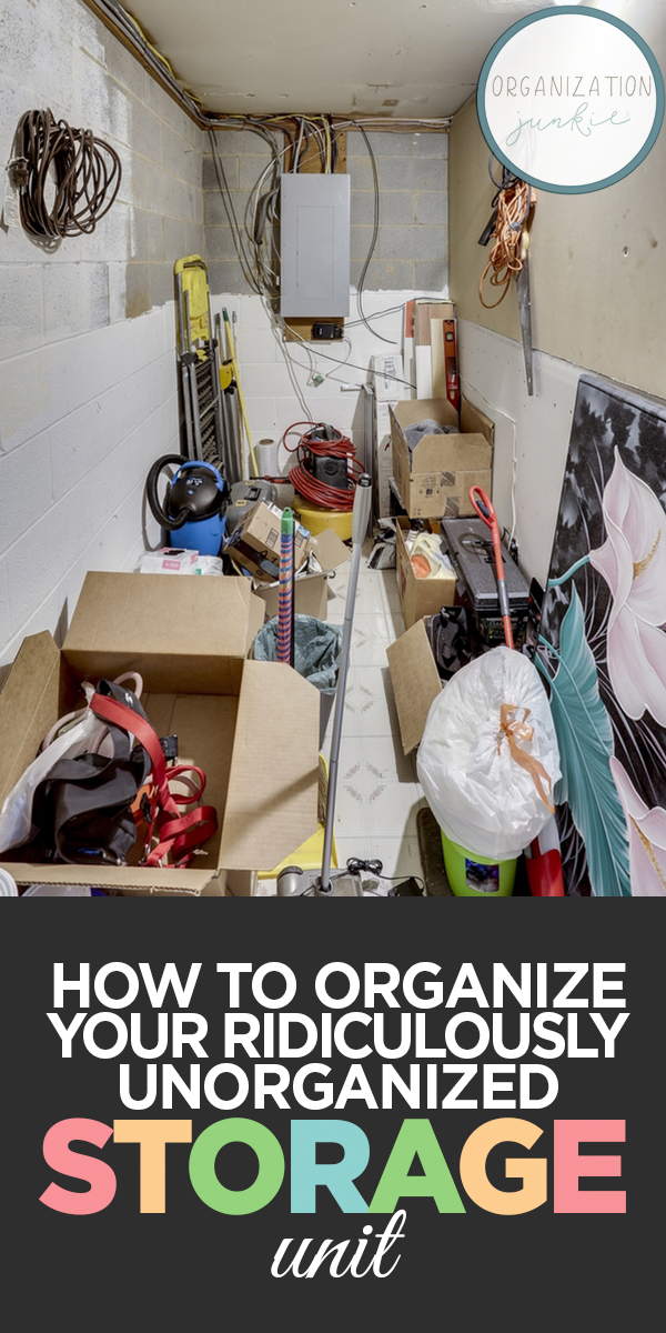 How To Organize Your Ridiculously Storage Unit