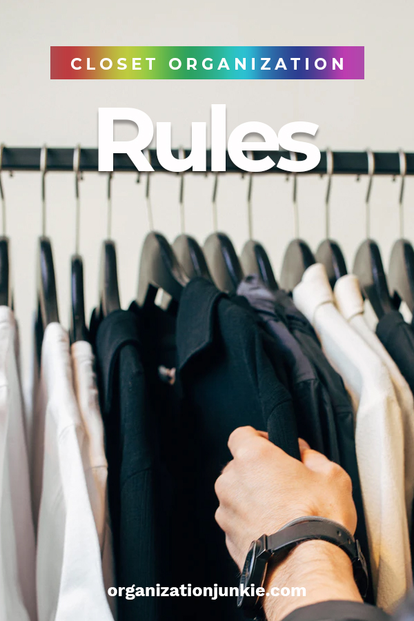 Most people have messy closets. Why? Well, it's because they don't follow the closet organization rules. If you are now scratching your head wondering what that means, you are not alone. Most haven't heard of these. But once you learn them, you will have an organized closet that you will love. Read on for these rules. #closetorganizationrules #closetorganization